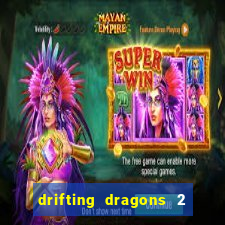 drifting dragons 2 temporada drifting dragons vai ter